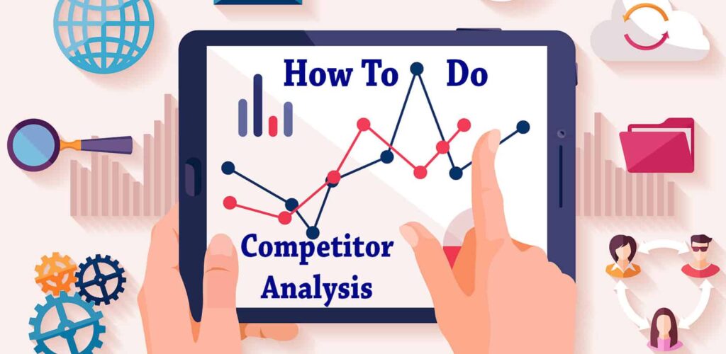 How To Do Competitor Analysis